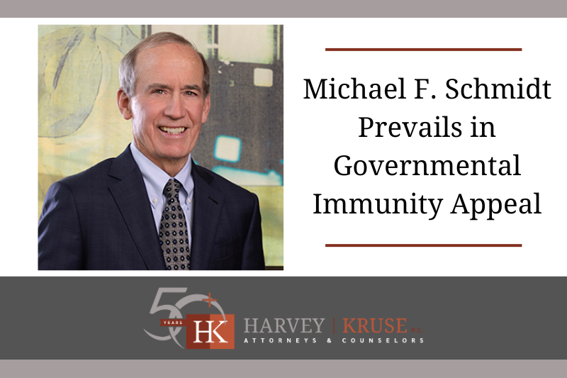 Michael F. Schmidt Wins Appeal Enforcing the Governmental Immunity Exception for Liability of a Governmental Agency Under the Miss Dig Underground Facility Damage Prevention Safety Act